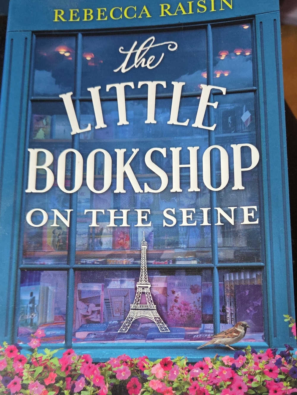 The Little Bookshop On The Seine - Rebecca Raisin